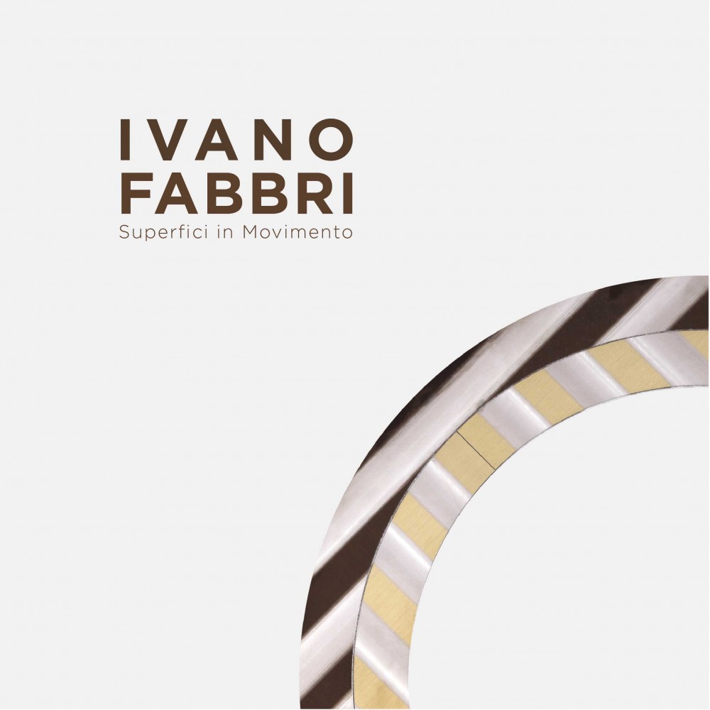 IVANO FABBRI - SUPERFICI IN MOVIMENTO